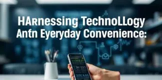 Harnessing Technology for Everyday Convenience: Innovations That Matter Harnessing Technology for Everyday Convenience: Innovations That Matter