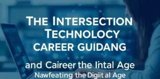 The Intersection of Technology and Career Guidance: Navigating the Digital Age The Intersection of Technology and Career Guidance: Navigating the Digital Age