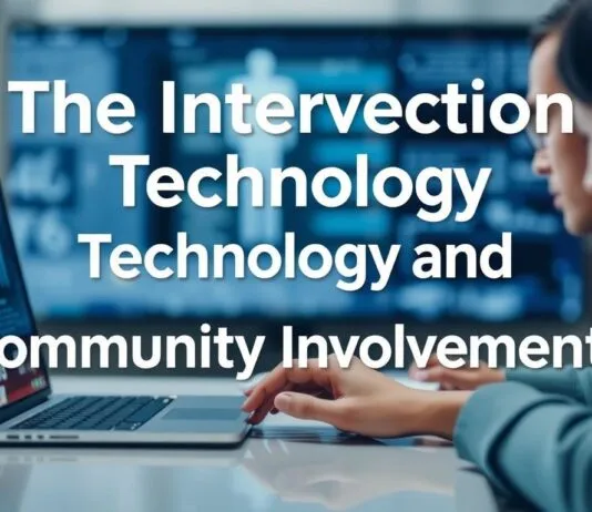 The Intersection of Technology and Community Engagement The Intersection of Technology and Community Involvement