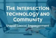 The Intersection of Technology and Community: How Tech is Shaping Local Engagement The Intersection of Technology and Community: How Tech is Shaping Local Engagement