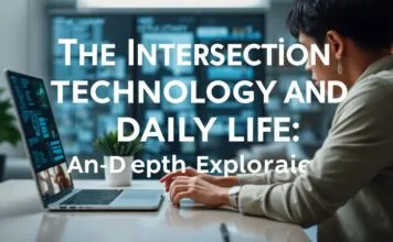 The Intersection of Technology and Everyday Life: A Deep Dive The Intersection of Technology and Daily Life: An In-Depth Exploration