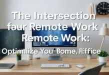 The Intersection of Technology and Remote Work: Optimizing Your Home Office The Intersection of Technology and Remote Work: Optimizing Your Home Office