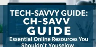 Tech-Savvy Guide: Top Online Resources You Can’t Miss Tech-Savvy Guide: Essential Online Resources You Shouldn't Overlook
